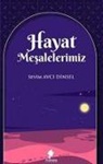 Sevim Avci Dinsel - Hayat Mesalelerimiz