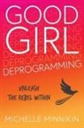 Michelle Minnikin - Good Girl Deprogramming