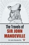 John Mandeville - The Travels Of Sir John Mandeville