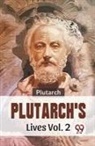 Plutarch, Plutarch Plutarch - Plutarch's Lives Vol. 2