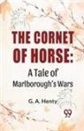 Henty G. A. - The Cornet Of Horse