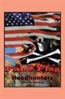 Dick Croy - False Flag & Headhunters