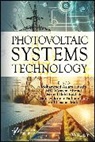 Mohammed Aslam (Rajkiya Engineering Colleg Husain, Mohammed Aslam Ahmad Husain, Md Waseem Ahmad, Md Waseem (National Institute of Technology Karnataka Ahmad, Farhad Ilahi Bakhsh, Farhad Ilahi (National Institute of Technology Srinagar Bakhsh... - Photovoltaic Systems Technology