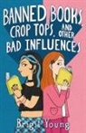 Brigit Young, Brigit Young - Banned Books, Crop Tops, and Other Bad Influences