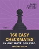 Andon Rangelov - 160 Easy Checkmates in One Move for Kids, Part 6