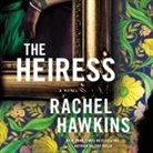Rachel Hawkins, Dan Bittner, Eliza Foss, Patti Murin, John Pirhalla - The Heiress (Audio book)