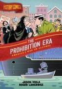 Jason Viola, Roger Langridge - History Comics: The Prohibition Era America's War on Alcohol