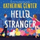 Katherine Center, Patti Murin - Hello Stranger (Audio book)