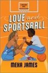 Meka James - Love and Sportsball