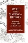 Constance A. (EDT)/ Foster Cook, Susan Blader, Blader Susan, Constance A Cook, Constance A. Cook, Cook Constance A.... - Myth and the Making of History