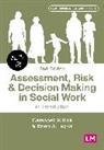 Campbell Killick, Campbell Taylor Killick, Killick Campbell, Brian J Taylor, Brian J. Taylor, Brian J. J. Taylor... - Assessment, Risk and Decision Making in Social Work