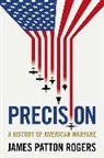 James Patton Rogers - Precision