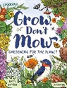 Boyden, Robin Boyden, Boyden Robin - Readerful Independent Library: Oxford Reading Level 13: Grow, Don t