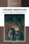 Nigel Rapport, Rapport Nigel - I Am Here, Abraham Said