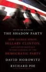 David Horowitz, Richard Poe - The Shadow Party