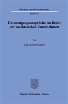 Anna-Lena Weusthof - Datenzugangsansprüche im Recht der marktstarken Unternehmen.