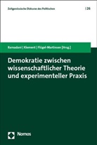 Oliver Flügel-Martinsen, Kristoffer Klement, Demokrat Ramadani - Demokratie zwischen wissenschaftlicher Theorie und experimenteller Praxis