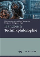 Mathias Gutmann, Benjamin Rathgeber, Klaus Wiegerling - Handbuch Technikphilosophie