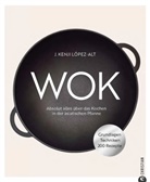J Kenji López-Alt, J. Kenji López-Alt - Wok