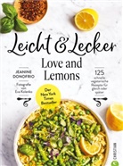 Jeanine Donofrio, Eva Kolenko - Leicht & Lecker mit Love & Lemons