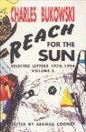 Charles Bukowski - Reach for the Sun Vol. 3