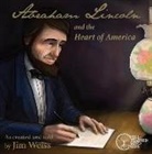 Jim Weiss - Abraham Lincoln and the Heart of America (Audio book)