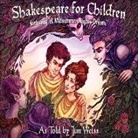 William Shakespeare, Jim Weiss, Jim Weiss - Shakespeare for Children (Hörbuch)