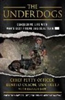 Chief Petty Officer Benito Olson Usn (Ret - The Underdogs