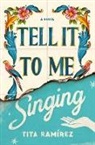 Tita Ramirez, Tita Ramirez - Tell It to Me Singing