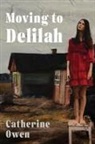 Catherine Owen - Moving to Delilah