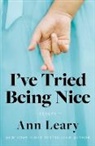 Ann Leary, Ann Leary - I've Tried Being Nice