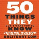Jerome Hudson, Marc William - 50 Things They Don't Want You to Know (Audio book)