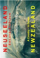 Dieter Wiedelmann - Neuseeland: Ein Land - Ein Traum