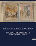 Diodata Saluzzo Roero - IPAZIA OVVERO DELLE FILOSOFIE -VOLI