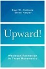 Paul W Chilcote, Paul W. Chilcote, Steve Harper - Upward!