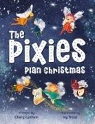 Cheryl Latham, Ivy Trazsi - The Pixies Plan Christmas