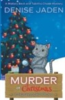 Denise Jaden - Murder at Christmas in Honeysuckle Grove