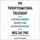 Meg Jay - The Twentysomething Treatment (Hörbuch)