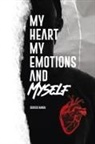 Derrick Nanda - My Heart, My Emotions, and Myself