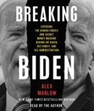 Alex Marlow, Alex Marlow - Breaking Biden (Audio book)