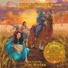 Jim Weiss - Bible Stories: Great Men and Women from Noah Through Solomon (Audio book)