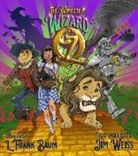 L Frank Baum, Jim Weiss, Jim Weiss - The Wonderful Wizard of Oz (Hörbuch)