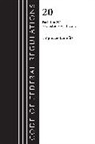 Office Of The Federal Register (U S, Office Of The Federal Register (U. S., Office Of The Federal Register (U.S.) - Code of Federal Regulations, Title 20 Employee Benefits 1-399, 2023