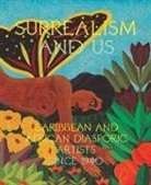 Maria Elena Ortiz, Maria Elena Ortiz - Surrealism and Us: Caribbean and African Diasporic Artists Since 1940