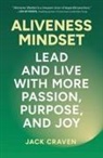 Jack Craven - Aliveness Mindset