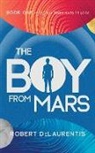 Robert Delaurentis - The Boy from Mars