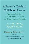 Paul Anderson, Dagmara Beine, Dagmara/ Winters Beine, Nasha Winters - A Parent's Guide to Childhood Cancer