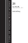Office Of The Federal Register (U S, Office Of The Federal Register (U.S.) - Code of Federal Regulations, Title 21 Food and Drugs 100-169, 2023