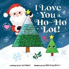 Rose Rossner, Kathryn Selbert, SELBERT KATHRYN - I Love You a Ho-Ho Lot!