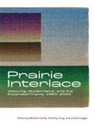 Michele Hardy, Julia Krueger, Julia Kruegger, Timothy Long - Prairie Interlace